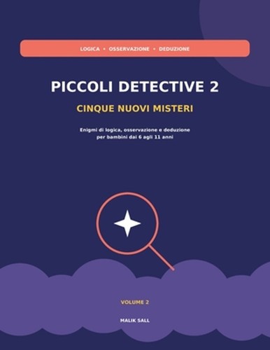 Piccoli detective enigmi - piccoli,