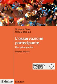 Osservazione partecipante una - partecipante.,